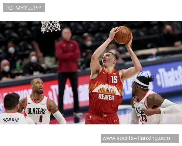 约基奇轻松发挥9投6中贡献12分9篮板6助攻展现全面能力 约基奇轻松发挥9投6中贡献12分9篮板6助攻展现全面能力